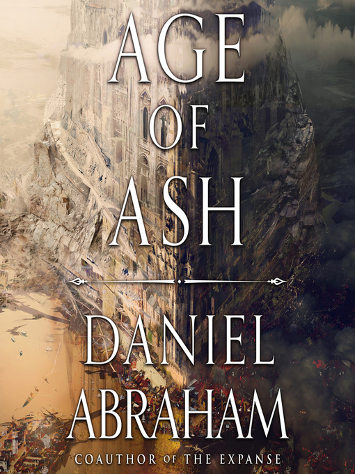 Title details for Age of Ash by Daniel Abraham - Available